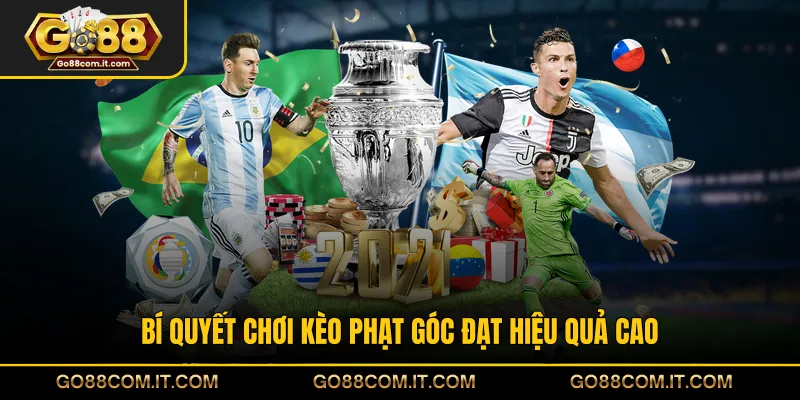 Bí quyết chơi kèo phạt góc đạt hiệu quả cao