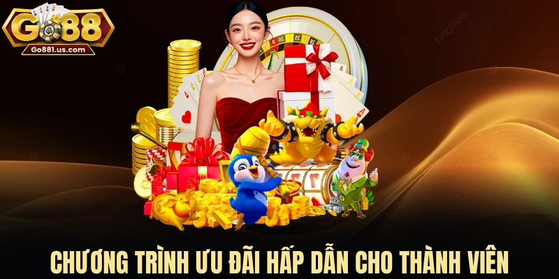 Chương trình ưu đãi hấp dẫn cho thành viên