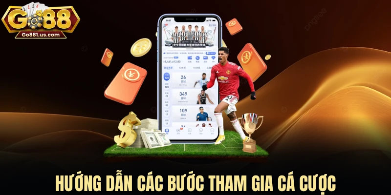 Hướng dẫn các bước tham gia cá cược