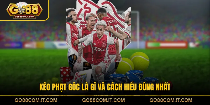 Kèo phạt góc là gì và cách hiểu đúng nhất
